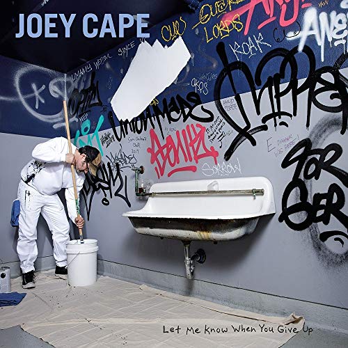 CAPE,JOEY - LET ME KNOW WHEN YOU GIVE UP (CD)