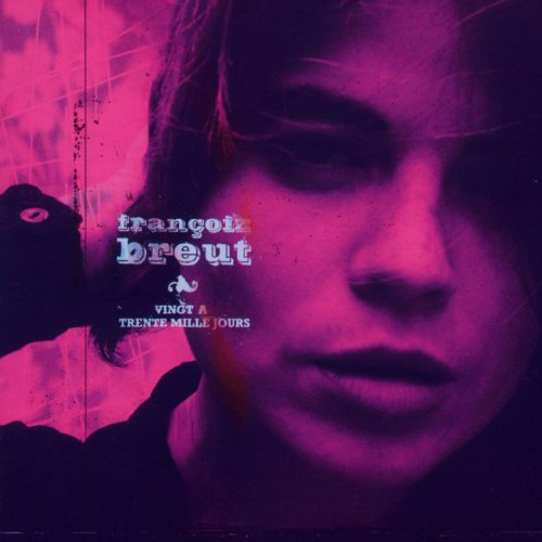 BREUT, FRANCOIZ - VINGT A TRENTE MILLE JOURS (FRN) (CD)