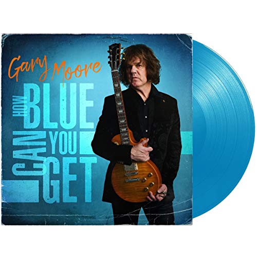 GARY MOORE - HOW BLUE CAN YOU GET (LIGHT BLUE VINYL)