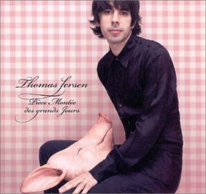 THOMAS FERSEN - PICE MONTE DES GRANDS JOURS (CD)