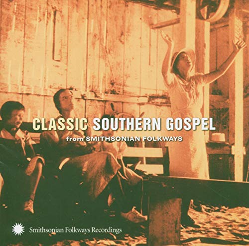 VARIOUS ARTISTS - CLASSIC SOUTHERN GOSPEL: SMITHSONIAN FOLKWAYS / VAR (CD)