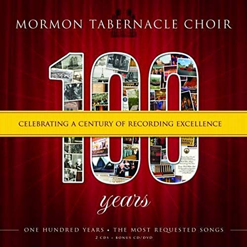 MORMON TABERNACLE CHOIR - 100 YEARS: CELEBRATING A CENTURY OF RECORDING EXCELLENCE (2CD/DVD) (CD)