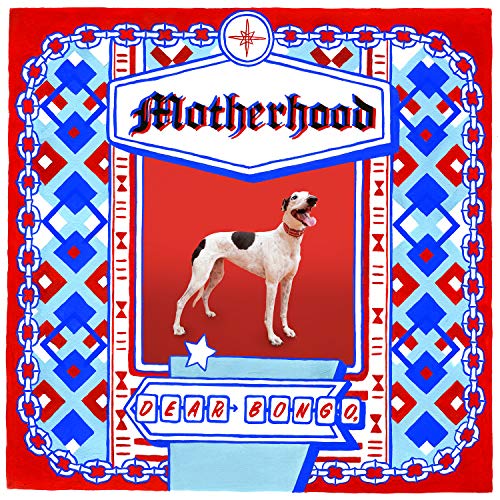 MOTHERHOOD - DEAR BONGO, (VINYL)