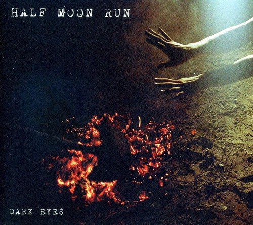 HALF MOON RUN - DARK EYES (CD)