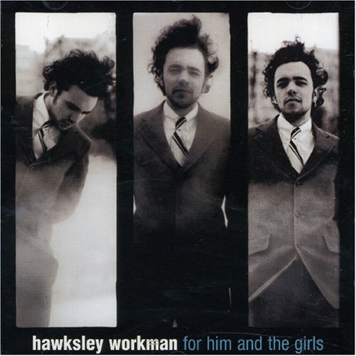 WORKMAN, HAWKSLEY - FOR HIM AND THE GIRLS