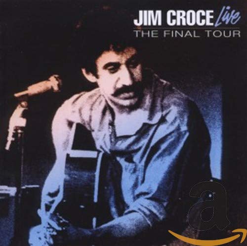 CROCE, JIM - LIVE: THE FINAL TOUR (CD)