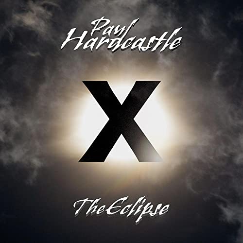 PAUL HARDCASTLE - HARDCASTLE X (THE ECLIPSE) (CD)