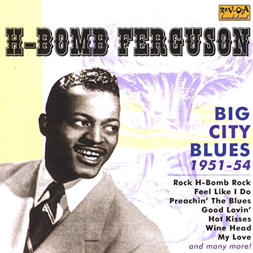 H-BOMB FERBUSON - BIG CITY BLUES (CD)