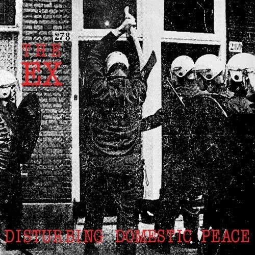 THE EX - DISTURBING DOMESTIC PEACE (VINYL)