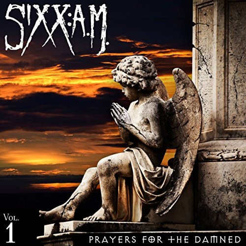 SIXX:A.M. - PRAYERS FOR THE DAMNED (CD)