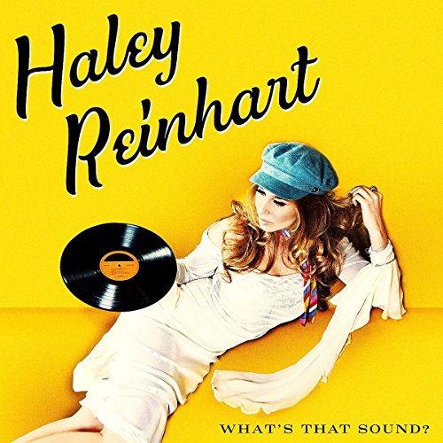 REINHART, HALEY - WHAT'S THAT SOUND? (CD)