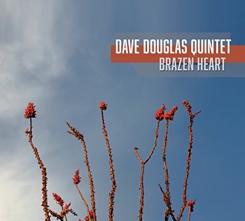 DAVE DOUGLAS - BRAZEN HEART (CD)