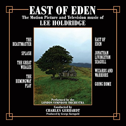 HOLDRIDGE, LEE - EAST OF EDEN: THE MOTION PICTURE AND TELEVISION MUSIC OF LEE HOLDRIDGE (CD)