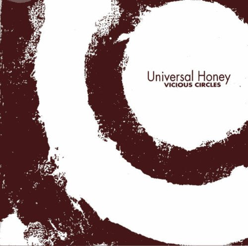 UNIVERSAL HONEY - VICIOUS CIRCLES (CD)