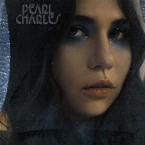 PEARL CHARLES - MAGIC MIRROR (VINYL)