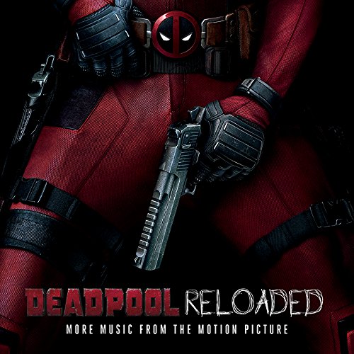 DEADPOOL RELOADED: MORE MUSIC O.S.T. - DEADPOOL RELOADED: MORE MUSIC O.S.T. (CD)