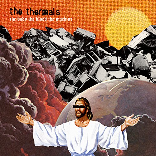 THERMALS - BODY THE BLOOD THE MACHINE (VINYL)