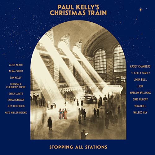 PAUL KELLY - PAUL KELLY'S CHRISTMAS TRAIN (VINYL)