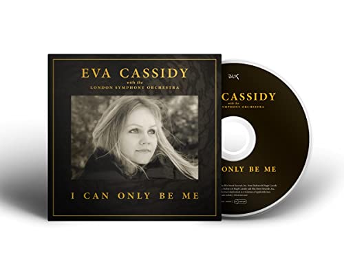 EVA CASSIDY - I CAN ONLY BE ME (CD)