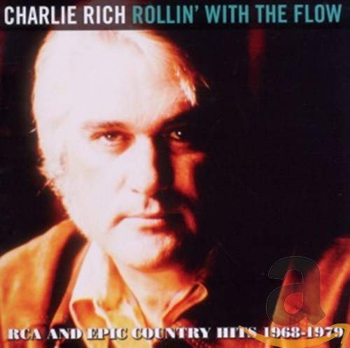 RICH, CHARLIE - ROLLIN' WITH THE FLOW: RCA AND EPIC COUNTRY HITS 1968-1979 (CD)