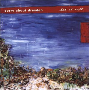 SORRY ABOUT DRESDEN - LET IT REST (CD) (CD)