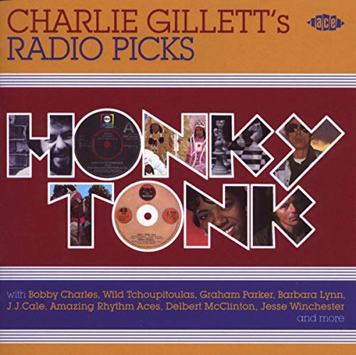 VARIOUS ARTISTS - HONKY TONK: CHARLIE GILLETT'S RADIO PICKS (CD)