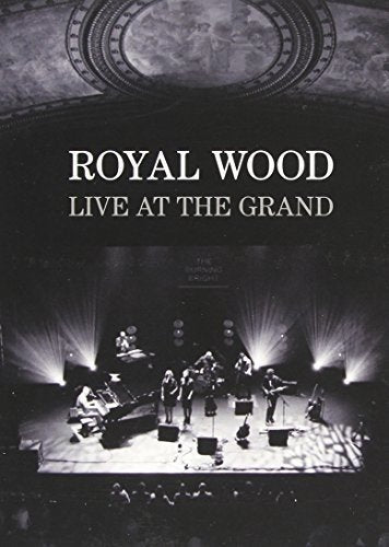 ROYAL WOOD LIVE AT THE GRAND (DVD)