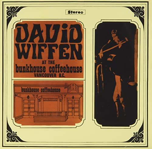 DAVID WIFFEN - DAVID WIFFEN AT THE BUNKHOUSE COFFEEHOUSE, VANCOUVER BC (CD)