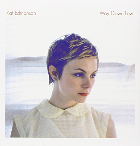 EDMONSON, KAT - WAY DOWN LOW (CD)