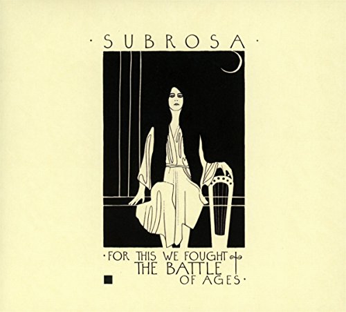 SUBROSA - FOR THIS WE FOUGHT THE BATTLE OF AGES (CD)