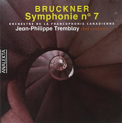 ORCHESTRE DE LA FRANCOPHONIE - BRUCKNER: SYMPHONIE NO. 7 (CD)