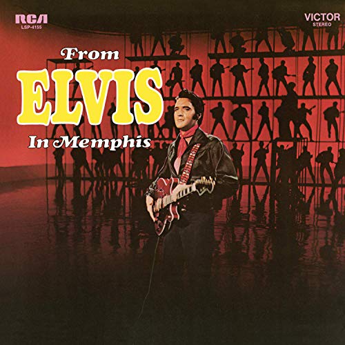 ELVIS PRESLEY - FROM ELVIS IN MEMPHIS (VINYL)