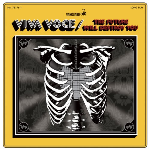 VIVA VOCE - THE FUTURE WILL DESTROY YOU (CD)