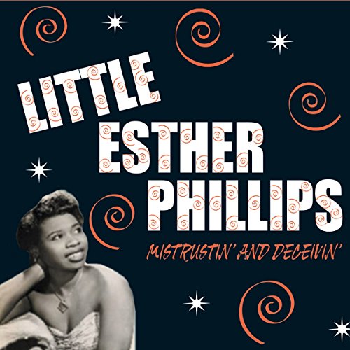 PHILLIPS, ESTHER - MISTRUSTIN & DECEIVIN (CD)