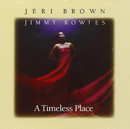 BROWN, JERI - A TIMELESS PLACE (CD)