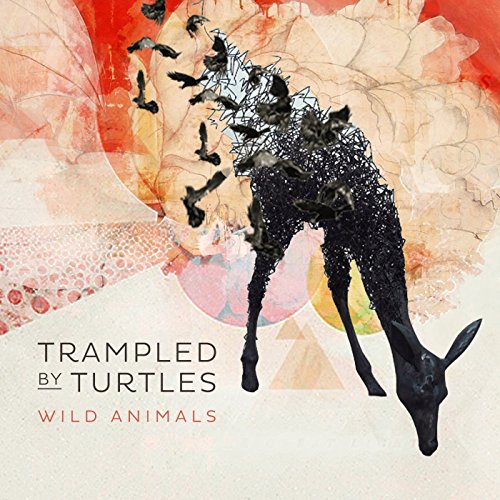 TRAMPLED BY TURTLES - WILD ANIMALS (CD)