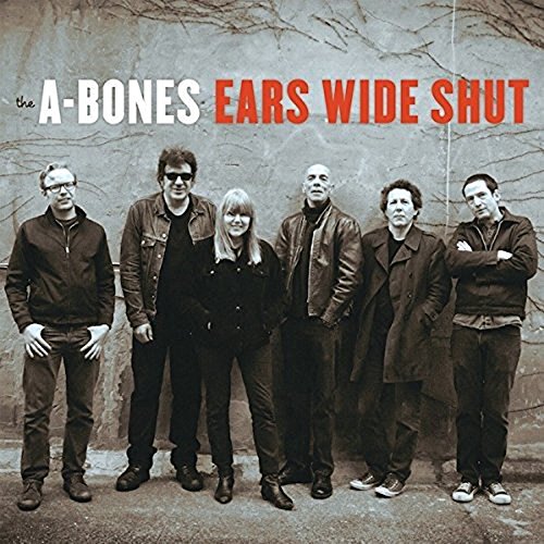 THE A-BONES - EARS WIDE SHUT (CD)