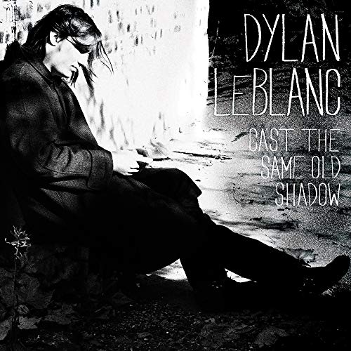 DYLAN LEBLANC - CAST THE SAME OLD SHADOW CD (CD)