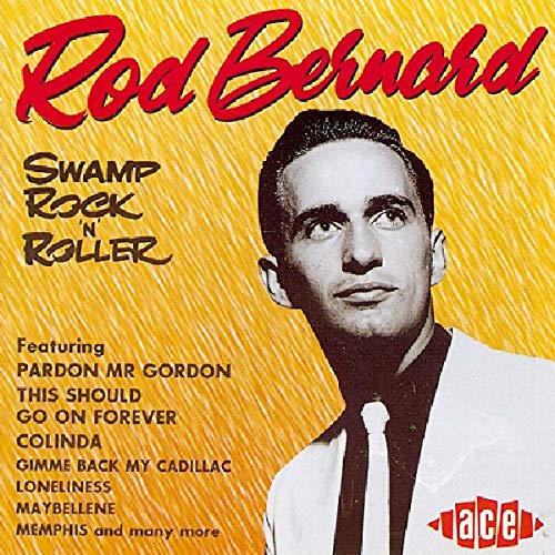 BERNARD,ROD - SWAMP ROCK N ROLLER (CD)