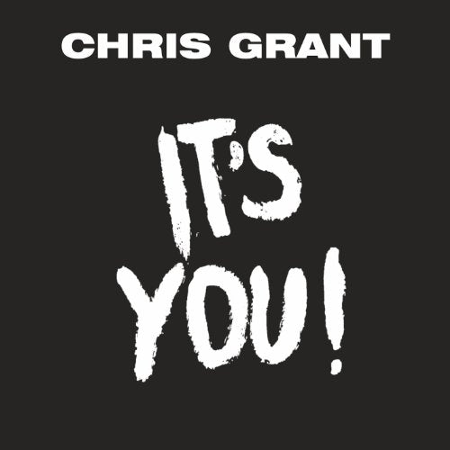 GRANT,CHRIS - IT'S YOU (VINYL)