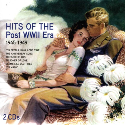 HITS OF THE POST WWII ERA: 1945-1949 - HITS OF THE POST WWII ERA: 1945-1949 (CD)