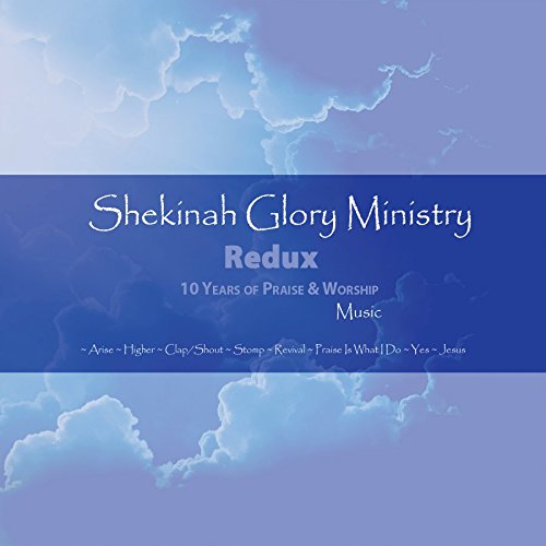 SHEKINAH GLORY MINISTRY - SHEKINAH GLORY MINISTRY REDUX (CD)