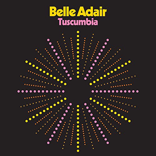 BELLE ADAIR - TUSCUMBIA (VINYL)