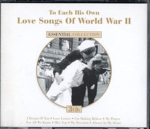 TO EACH HIS OWN: LOVE SONGS OF WORLD WAR II - TO EACH HIS OWN: LOVE SONGS OF WORLD WAR II (CD)