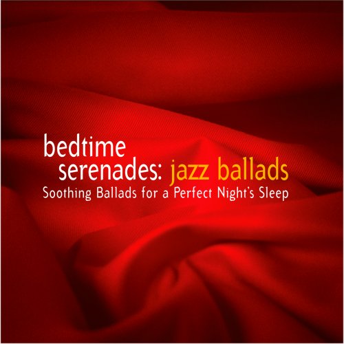 VARIOUS ARTISTS - BEDTIME SERENADES: JAZZ BALLADS (CD)