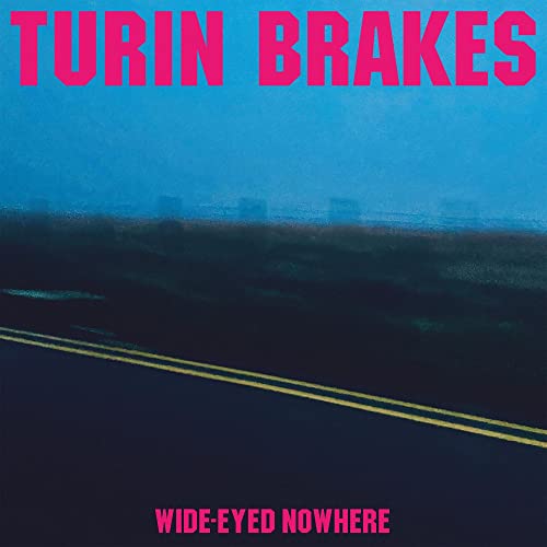 TURIN BRAKES - WIDE-EYED NOWHERE (CD)