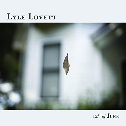 LYLE LOVETT - 12TH OF JUNE (VINYL)