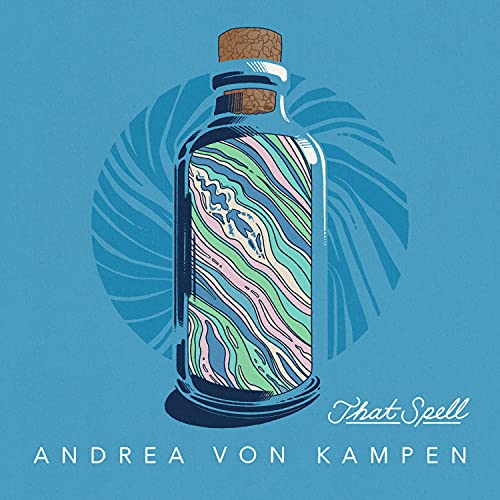 ANDREA VON KAMPEN - THAT SPELL (CD)