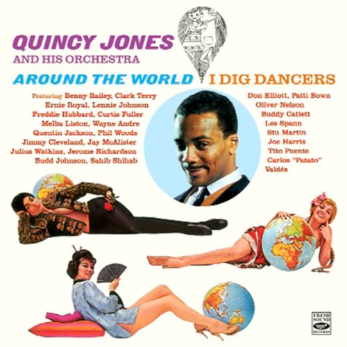 JONES, QUINCY - QUINCY JONES AND HIS ORCHESTRA (AROUND THE WORLD + I DIG DANCERS) (CD)