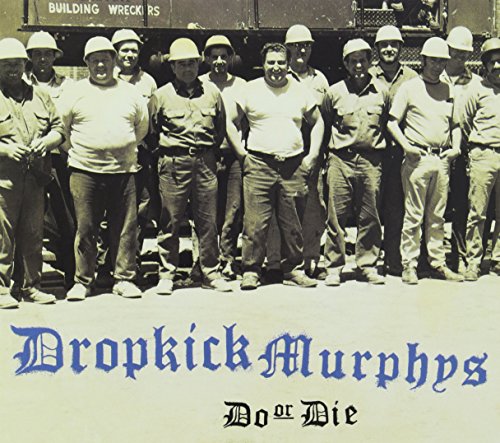 DROPKICK MURPHYS - DO OR DIE (CD)